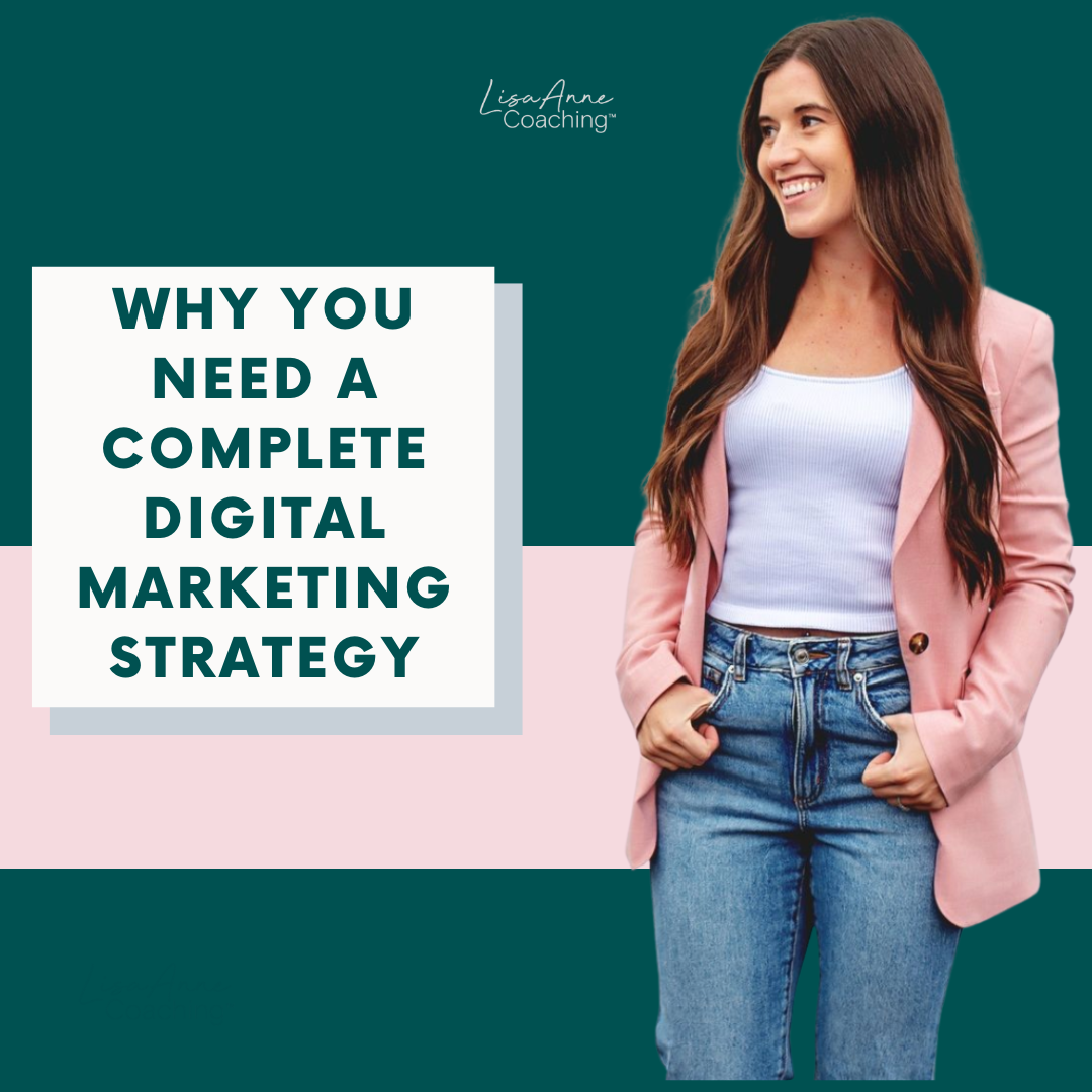 Why You Need a Complete Digital Marketing Strategy