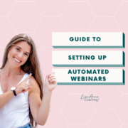 Guide to Setting Up An Automated Webinar