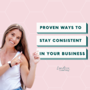 Struggling to stay consistent with your business? These seven tips will help you stay on track and achieve your goals.