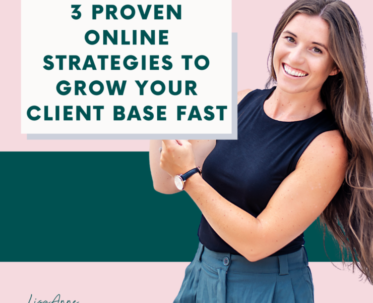 3 Proven Online Marketing Strategies to Grow Your Client Base Fast