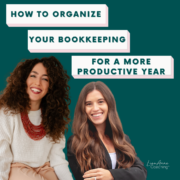 How to Organize Your Bookkeeping for a More Productive Year | Lisa Anne
