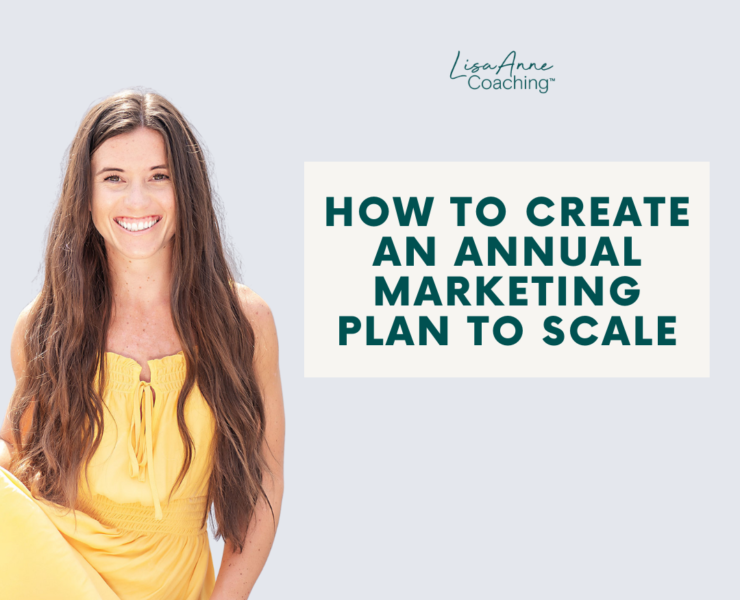 How to Create an Annual Marketing Plan to Scale | Lisa Anne