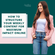 How To Structure Your Weekly Content For Maximum Impact Online