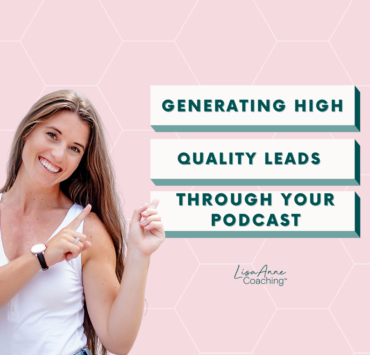 Generating High Quality Leads Through Your Podcast