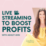 Leveraging Live Streaming to Boost Business Profits | Lisa Anne Coaching