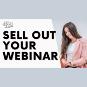 6 Strategies for a Sold Out Webinar