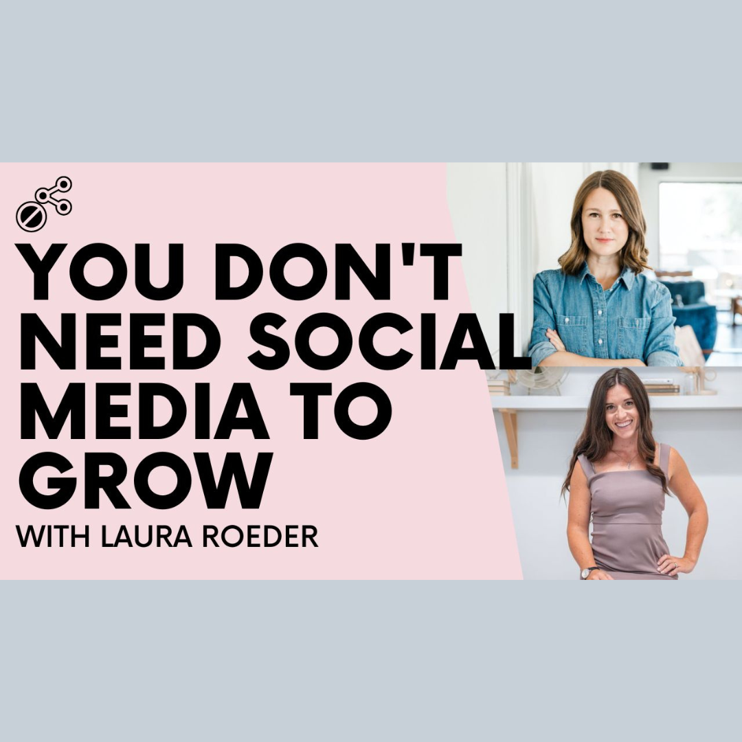 Scale Your Coaching Business to Sell Without Social Media: Expert Strategies from Laura Roeder